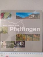 Heimatkunde Pfeffingen: Kreuz und quer durch Pfeffingen
