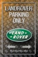 Metallic-Blechschild-LAND ROVER-PARKING ONLY-30X40 CM