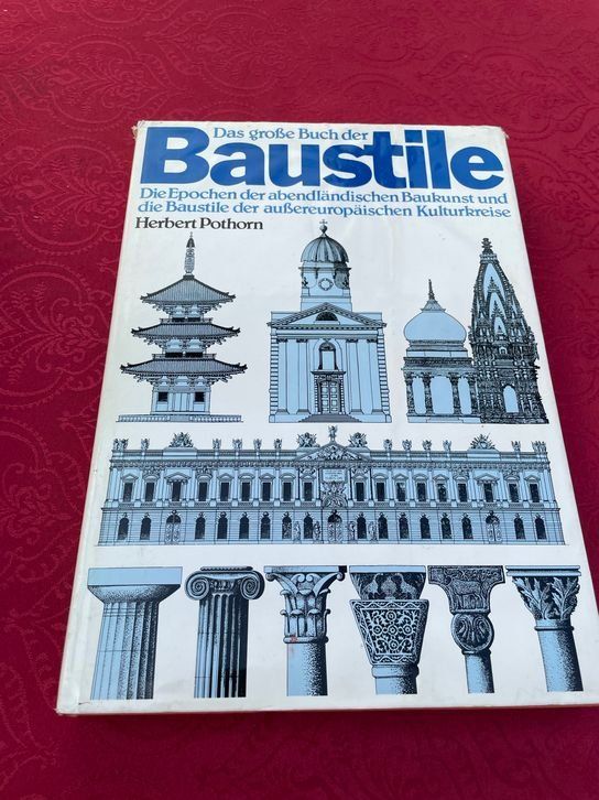 Libri: Das grosse Buch der Baustile - Herbert Pothorn – Usato da Bergdietikon venduto da book-4-you