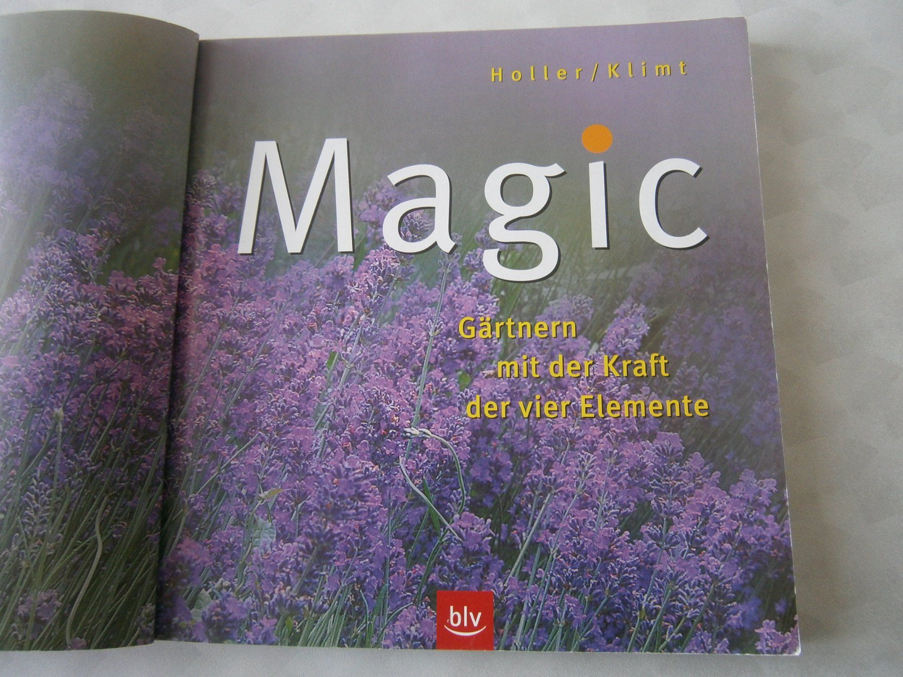 Bücher: Buch "Magic Gärtnern mit der Kraft der vier Elemente" – Gebraucht aus Schwarzenburg von lore09 1