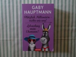 Gaby Hauptmann - Millionärin & Lebenslang - Roman - B658