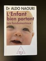 Aldo Naouri, L'enfant bien portant, les fondamentaux 
