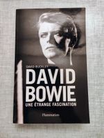 David Bowie - Une étrange fascination - Ed Flammarion