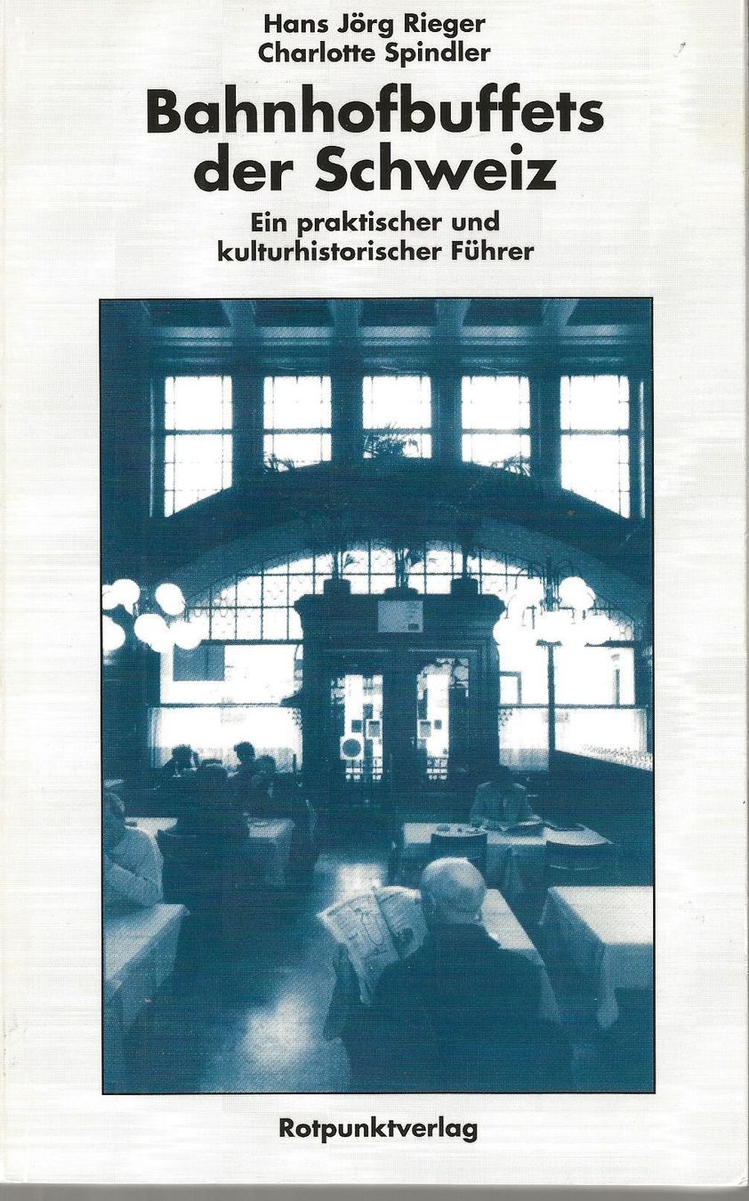 Libri: Bahnhofbuffets der Schweiz – Usato da Bern venduto da Grindelwaldaus