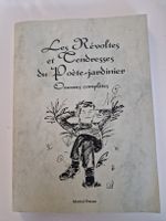 Les Révoltes et Tendresses du Poète-Jardinier, neuf!