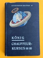 Chauffeur-Kursus. Gemeinverständliches Lehrbuch 1912