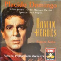 Placido Domingo, Eugene Kohn – Roman Heroes