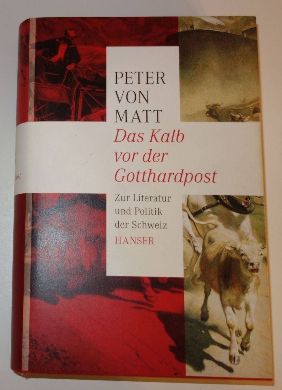Libri: Das Kalb vor der Gotthardpost  (Peter von Matt) – Usato da Dietlikon venduto da Web-Trader 1