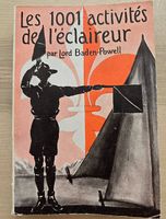 Les 1001 activités de léclaireur de Baden Powell
