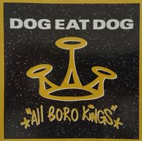 Dog Eat Dog – All Boro Kings