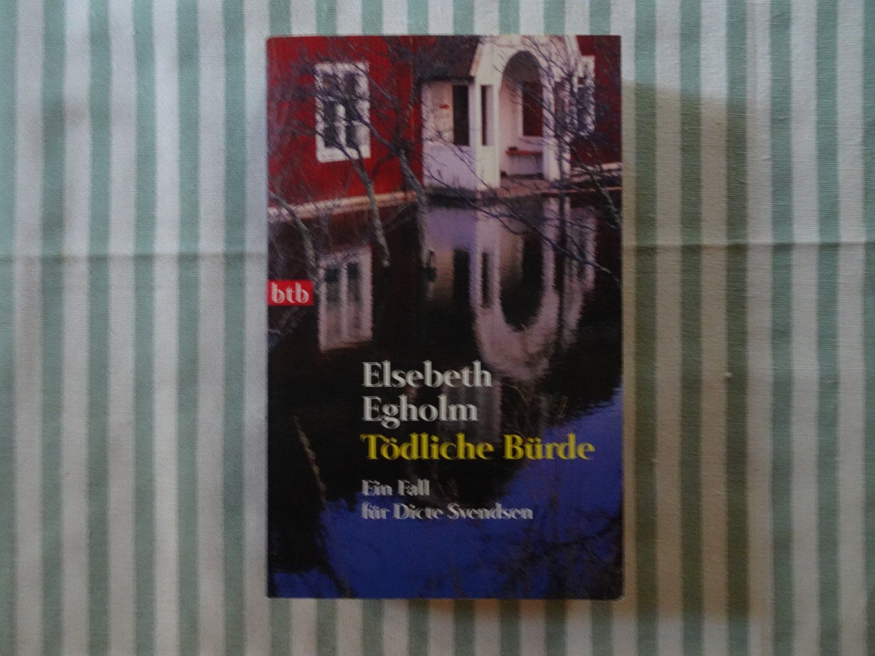 Libri: Elsebeth Egholm - Tödliche Bürde - Dicte Svendsen - B758 – Usato da Küssnacht am Rigi venduto da Bookslove-Divers