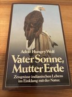 Buch Vater Sonne, Mutter Erde Adolf Hungry Wolf guter Zustan