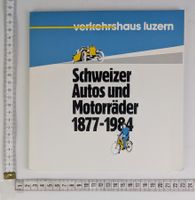 Schweizer Autos und Motorräder 1877-1984.