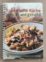 Italienische Küche Kochbuch - leicht & gesund