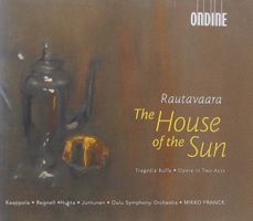 Rautavaara - The House of the Sun