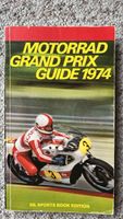 Motorrad Grand Prix Guide 1974