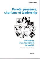 Parole, présence, charisme et leadership