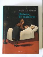 Histoire de chambres (Ed. Seuil, 2014)