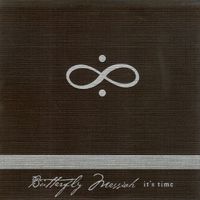 Butterfly Messiah - it's time