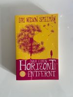 Lori Nelson Spielman - Nur einen Horizont entfernt