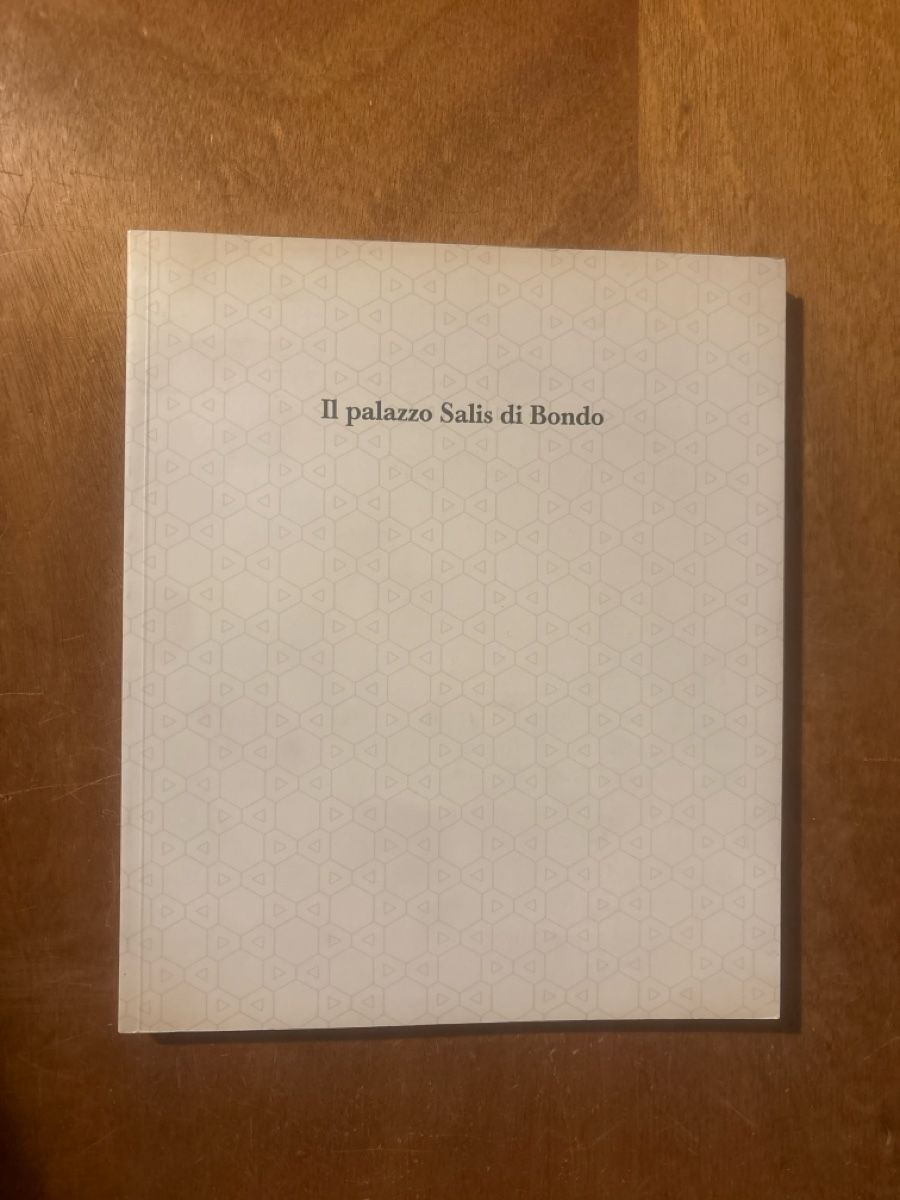Libri: Il palazzo Salis di Bondo – Usato da Zürich venduto da WWehrle