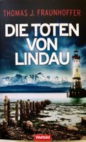 DIE TOTEN VON LINDAU - THOMAS J. FRAUNHOFFER - TASCHENBUCH