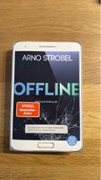Arno Strobel - Offline: Psychothriller für spannende Stunden