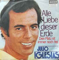 Vinyl-Single Julio Iglesias - Alle Liebe dieser Erde