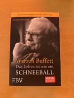 Warren Buffett. Das Leben ist wie ein Schneeball. FBV