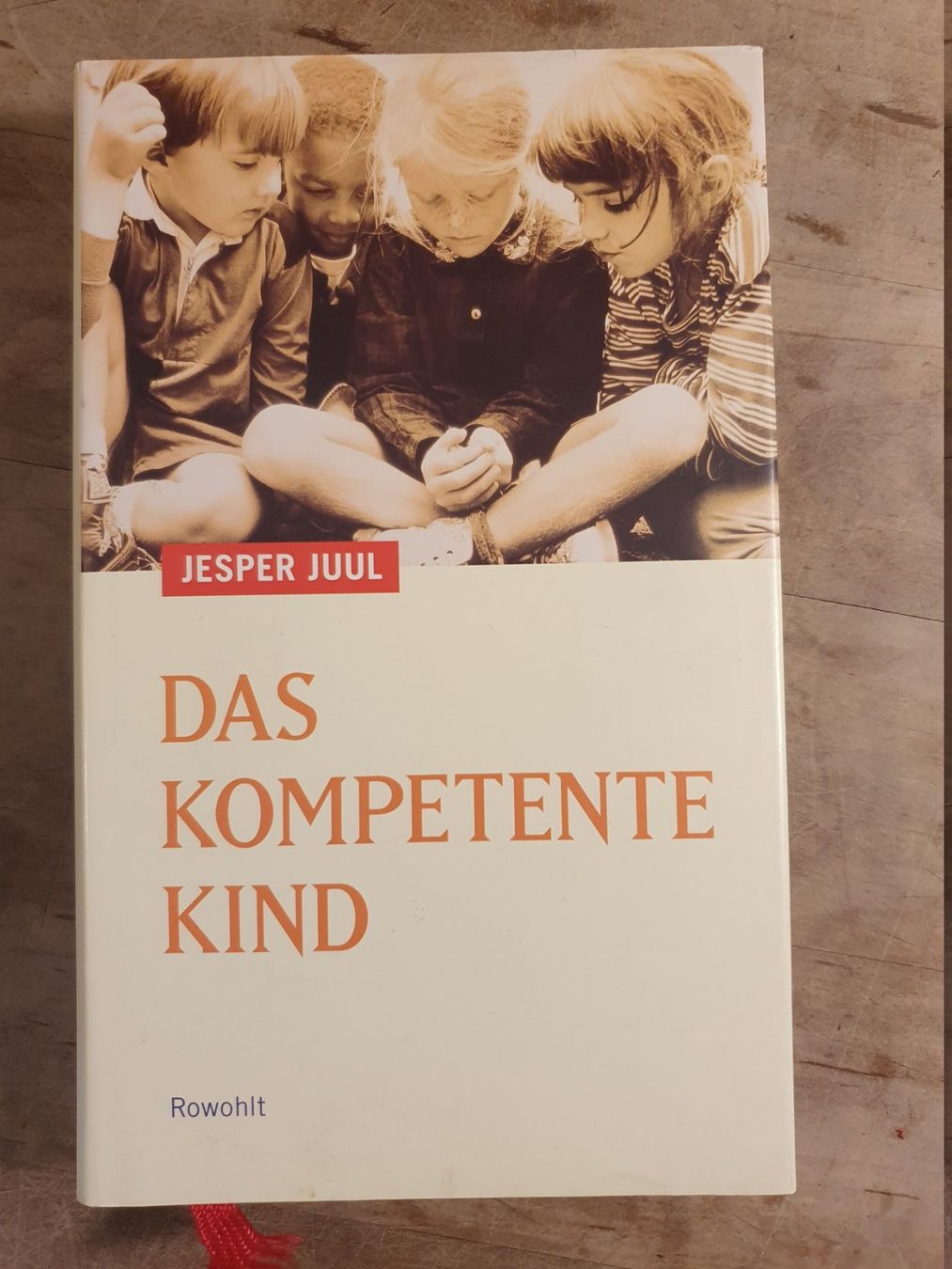 Libri: Das kompetente Kind Jesper Juul Rowohlt – Usato da Zürich venduto da loosebone
