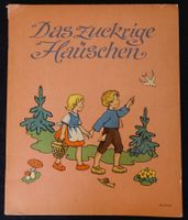 Das zuckrige Häuschen. Hänsel und Gretel Erzählung um 1940