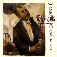 Joe Cocker - Night Calls - include "Can't Find My Way Home"