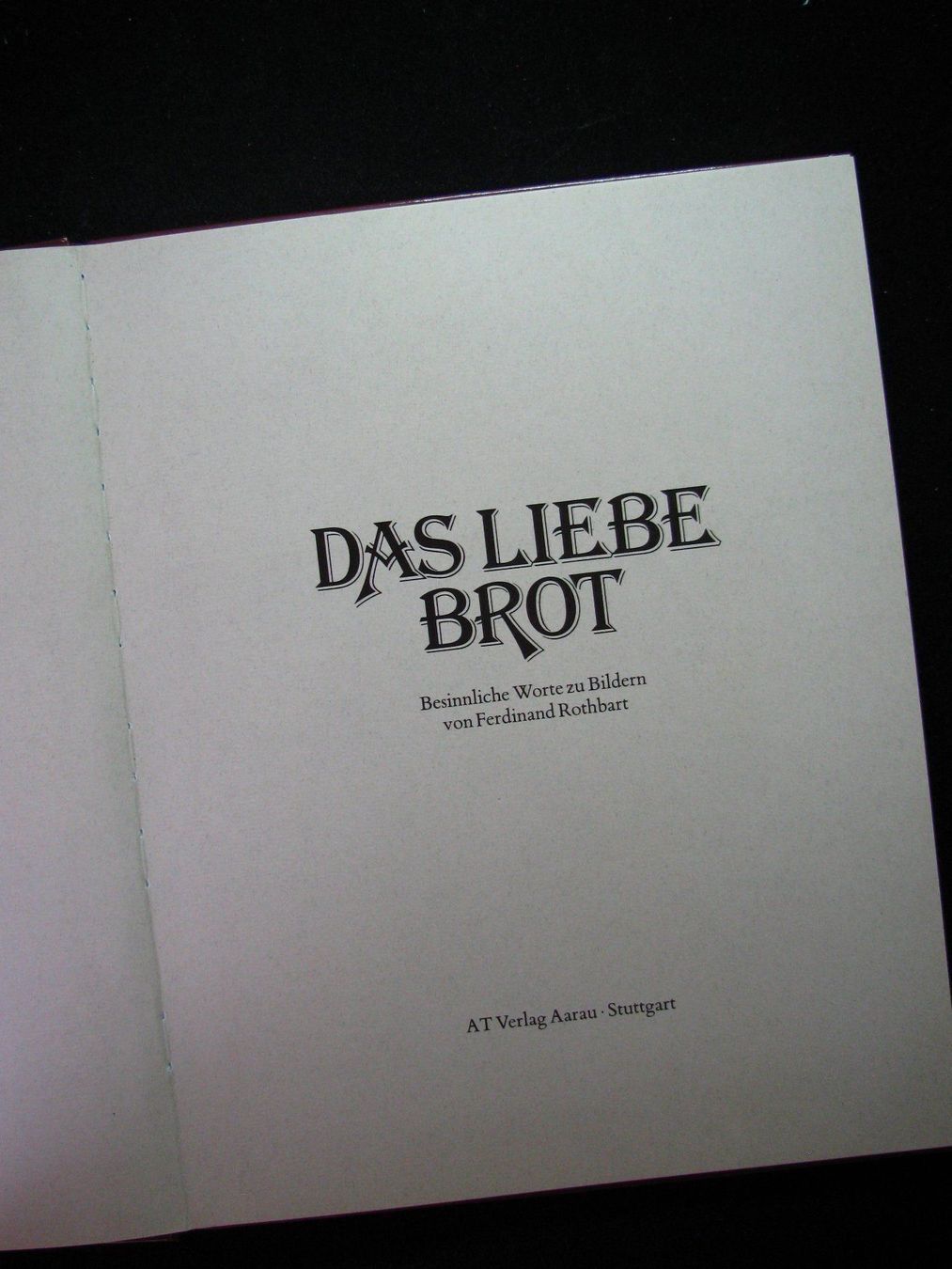 Libri: Ferdinand Rothbart Das Liebe Brot – Usato da Reitnau venduto da Zaomir 1