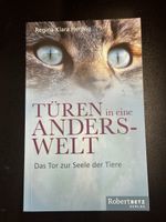 Tueren in eine Anderswelt - Tierkommunikation, neuwertig