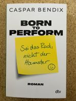 Taschenbuch "Born to Perform", Caspar Bendix