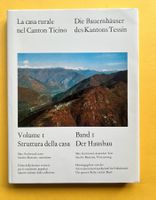 Bauernhäuser des Kantons Tessin 1 Casa rurale Ticino 1976