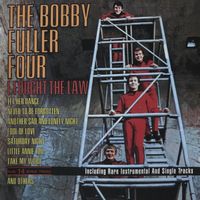 The Bobby Fuller Four – I Fought The Law