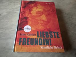 Jane Austen: Liebste Freundin! Sämtliche Briefe