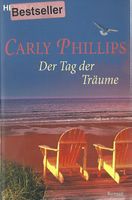 Phillips Carly - Der Tag der Träume / Roman