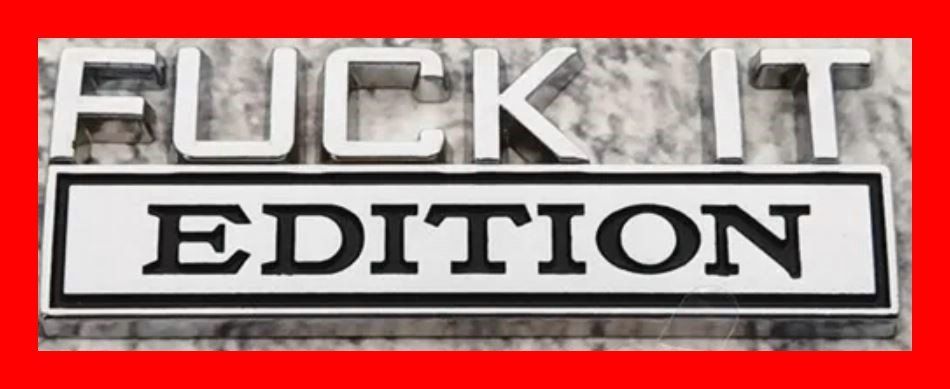 Plaquettes & Badges: Emblem Fuck it Edition Auto Abzeichen Silber Tuning Sticker – Neuf avec emballage d'origine à Dättlikon par easythings