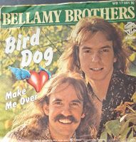 Vinyl-Single Bellamy Brothers - Bird Dog