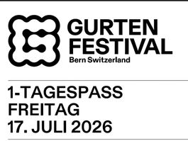 Gurtenfestival Tagespass Freitag 17. Juli