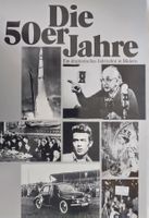 Die 50er Jahre - Ein dramatisches Jahrzehnt in Bildern /Buch
