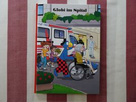 Globi im Spital - 1. Auflage von 2020 - unbemalt - G933