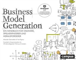 Neu: Business Model Generation, A. Osterwalder & Y. Pigneur