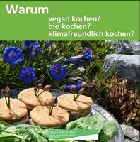 Warum vegan kochen? vegan bio klimafreundlich kochen?