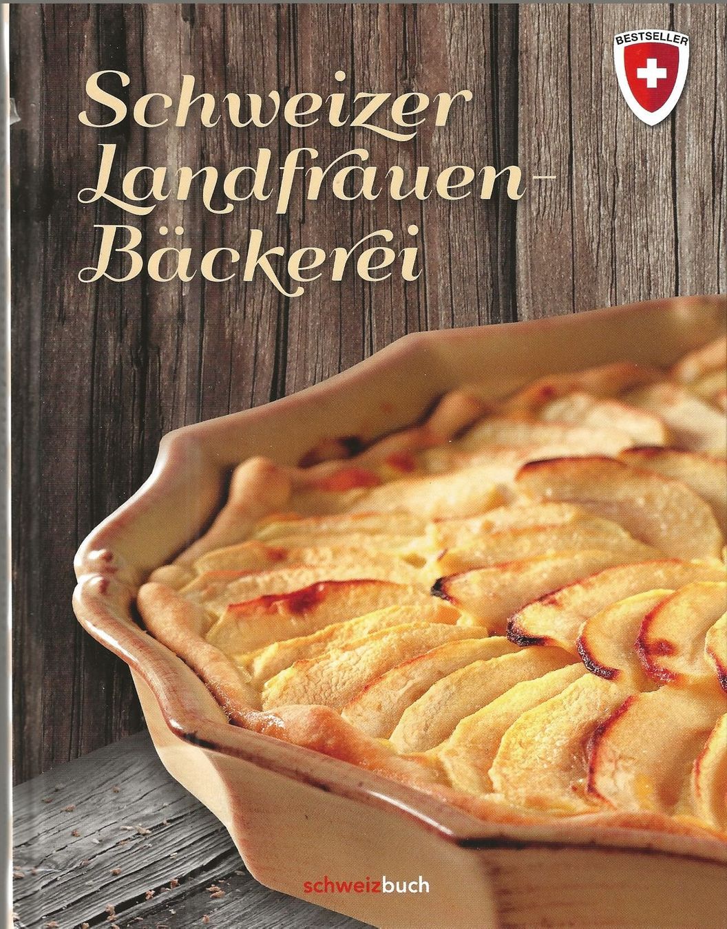 Livres: Schweizer Landfrauen-Bäckerei – D'occasion à Bern par Grindelwaldaus