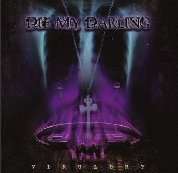 CDs: Die my darling - Virulent – Gebraucht aus St-Cergue von VeganWarrior
