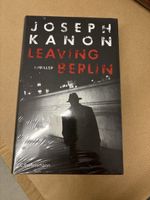 Joseph Kanon: Leaving Berlin - Nagelneuer Thriller!