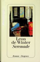 Leon de Winter Serenade GB Diogenes 1. Auflage 1996